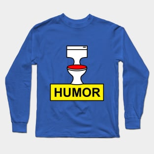 Humor Long Sleeve T-Shirt